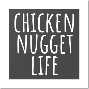 Chicken Nugget Life Posters and Art